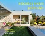 Midcentury Modern Garden Style Design Inspiration for Home Landscapes