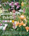 Gardeners Palette Creating Colour Harmony in the Garden