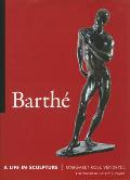 Barth?: A Life in Sculpture