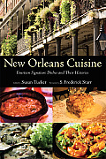 New Orleans Cuisine: Fourteen Signature Dishes and Their Histories