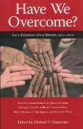 Have We Overcome?: Race Relations Since Brown, 1954-1979