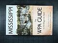 Mississippi: The WPA Guide to the Magnolia State