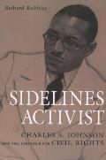 Sidelines Activist: Charles S. Johnson and the Struggle for Civil Rights