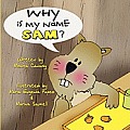 Why Is My Name Sam?