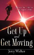 Get Up and Get Moving