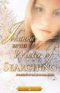 JOHANNA in The Winter of Searching