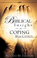 Biblical Insight for COPING WITH CHAOS