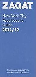 Zagat 2011 2012 NYC Food Lovers Guide