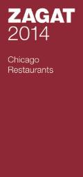 Zagat Chicago Restaurants [With Map]