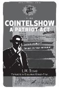 Cointelshow: A Patriot ACT