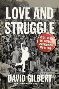 Love & Struggle My Life in SDS the Weather Underground & Beyond