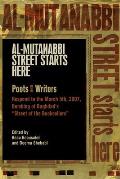 Al Mutanabbi Street Starts Here Poets & Writers Respond to the March 5th 2007 Bombing of Baghdads Street of the Booksellers