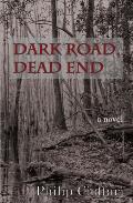 Dark Road Dead End