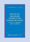 Enhancing 360-Degree Feedback for Senior Executives: How to Maximize the Benefits and Minimize the Risks