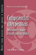 Interpersonal Savvy: Building and Maintaining Solid working Relationships (Portuguese for Europe)