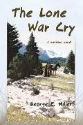The Lone War Cry: A Western Novel