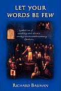 Let Your Words Be Few Symbolism Of Speaking & Silence Among Seventeenth Century Quakers