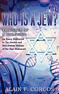Who is a Jew? Thoughts of a Biologist: An Essay Dedicated to the Jewish and Non-Jewish Victims of the Nazi Holocaust