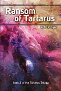 Ransom of Tartarus: Book 3 of the Tartarus Trilogy