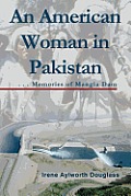 An American Woman in Pakistan: Memories of Mangla Dam