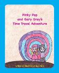Pinky Pop and Gary Gray's Time Travel Adventure