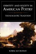Identity and Society in American Poetry: The Romantic Tradition