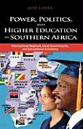 Power, Politics, and Higher Education in Southern Africa: International Regimes, Local Governments, and Educational Autonomy