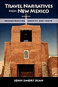 Travel Narratives from New Mexico: Reconstructing Identity and Truth