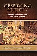Observing Society: Meaning, Communication, and Social Systems