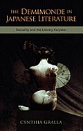The Demimonde in Japanese Literature: Sexuality and the Literary Karykai