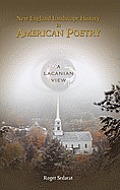 New England Landscape History in American Poetry: A Lacanian View