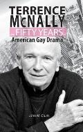 Terrence McNally and Fifty Years of American Gay Drama