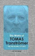 The Works of Tomas Transtr?mer: The Universality of Poetry
