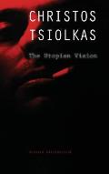 Christos Tsiolkas: The Utopian Vision