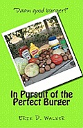 In Pursuit of the Perfect Burger