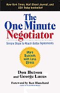 The One Minute Negotiator: Simple Steps to Reach Better Agreements