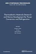 Thermoelectric Materials Research and Device Development for Power Conversion and Refrigeration: Volume 1490