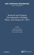 Structural and Chemical Characterization of Metals, Alloys, and Compounds - 2014