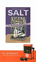 Salt: A World History [With Earphones]