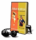 Stitch 'n Bitch: The Knitter's Handbook [With Earbuds]