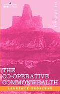 The Co-Operative Commonwealth: An Exposition of Modern Socialism