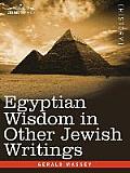 Egyptian Wisdom in Other Jewish Writings