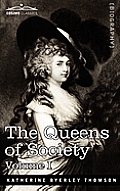 The Queens of Society - In Two Volumes, Vol. I