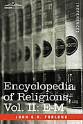 Encyclopedia of Religions - In Three Volumes, Vol. II: E-M