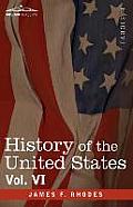 History of the United States: From the Compromise of 1850 to the McKinley-Bryan Campaign of 1896, Vol. VI (in Eight Volumes)