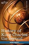 History of King Charles the Second of England: Makers of History