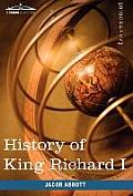 History of King Richard I of England: Makers of History