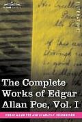 The Complete Works of Edgar Allan Poe, Vol. I (in Ten Volumes): Poems