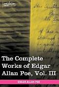 The Complete Works of Edgar Allan Poe, Vol. III (in Ten Volumes): Tales