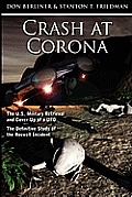 Crash at Corona: The U.S. Military Retrieval and Cover-Up of a UFO - The Definitive Study of the Roswell Incident